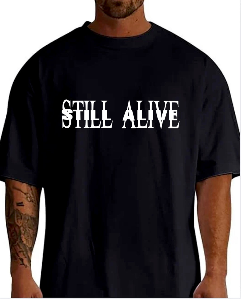 STILL ALIVE SHIRT